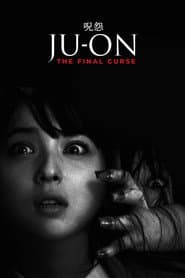 Ju-on: The Final Curse poster 1