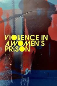 Violence in a Women's Prison poster 2