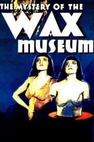 Mystery of the Wax Museum poster 1