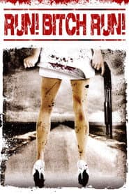Run! Bitch Run! poster 6