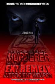 The Horribly Slow Murderer with the Extremely Inefficient Weapon poster 2