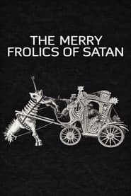 The Merry Frolics of Satan poster 1