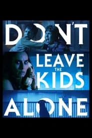 Don't Leave the Kids Alone poster 3