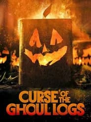Curse of the Ghoul Logs poster 2