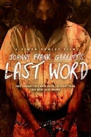 Johnny Frank Garrett's Last Word poster 2