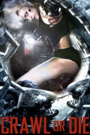 Crawl or Die poster 6