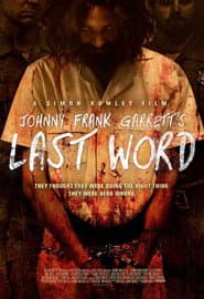 Johnny Frank Garrett's Last Word poster 4