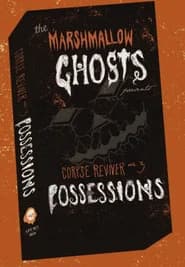 The Marshmallow Ghosts presents Corpse Reviver No. 3: Possessions poster 1