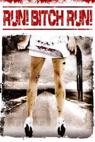Run! Bitch Run! poster 8