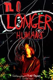 No Longer Humans poster 3