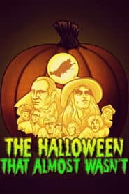 The Halloween That Almost Wasn't poster 1