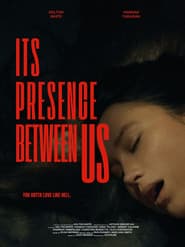 Its Presence Between Us poster 2