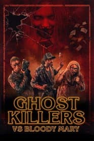 Ghost Killers vs. Bloody Mary