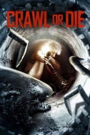 Crawl or Die poster 4