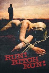 Run! Bitch Run! poster 10