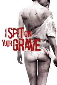 I Spit on Your Grave poster 1