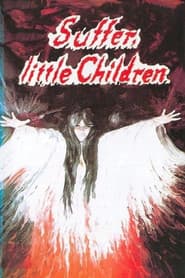 Suffer, Little Children poster 2