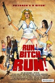 Run! Bitch Run! poster 11
