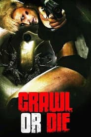 Crawl or Die poster 5