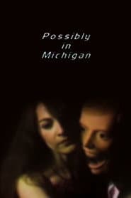 Possibly in Michigan poster 5