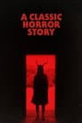 A Classic Horror Story