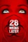 28 Weeks Later