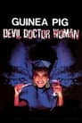 Guinea Pig Part 4: Devil Doctor Woman